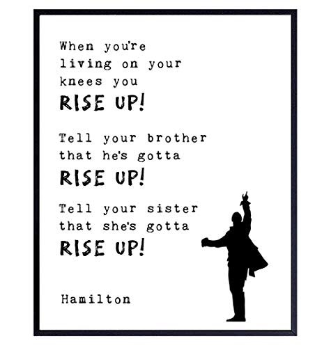 Hamilton Lyrics Rise Up - Motivational Poster Wall Art Decor - Inspirational Quote Home ...