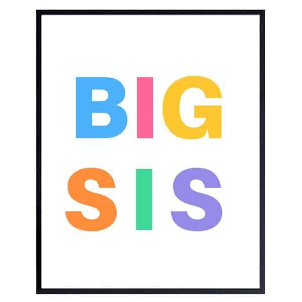 Big Sis Wall Art for Girls - Playroom Wall Decor - Cute Nursery Decor - Little Girls Bedroom Decor - Cute Typography Wall Art, Baby Shower Big Sister Gifts, Girls Room Colorful Wall Decor 8x10 - B0DM69LZ41