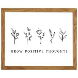 Grow Positive Thoughts Poster 8x10 FRAMED - Inspirational Wall Art & Decor - Encouragement Gifts for Women - Inspiring Quotes Wall Decor - Uplifting Encouraging Sayings - Boho Home Office Decorations - B0DZ74DJ2M