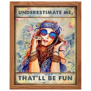 Boho-chic Hippie Wall Art & Decor FRAMED - Go Ahead Underestimate Me That'll Be Fun - Funny Saying for Women - BFF Best Friend Gift for Woman - Motivation Office Bedroom Living room Home Poster 8x10 - B0DZ711JY2
